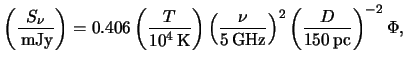 $\displaystyle \left( \frac{ S_\nu }{ \unit{ }{ \milli Jy } } \right) = 0.406 \l...
...\hertz } } \right)^2 \left( \frac{ D }{ \unit{ 150 }{ pc } } \right)^{-2} \Phi,$