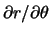 $ \partial r / {\partial
\theta}$