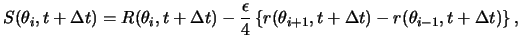 $\displaystyle S( \theta_i, t + \Delta t ) = R( \theta_i, t + \Delta t ) - \frac...
...theta_{ i + 1 }, t + \Delta t ) - r( \theta_{ i - 1 }, t + \Delta t ) \right\},$