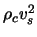 $ \rho_c \ensuremath{v}_s^2 $