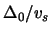 $ \Delta_0 / \ensuremath{v}_s $