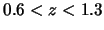 $ 0.6 < z < 1.3 $