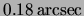 $ \unit{0.18}{arcsec} $