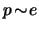 $ p \! \sim \! e
$