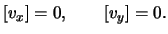 $\displaystyle [ \ensuremath{v}_x ] = 0, \qquad [ \ensuremath{v}_y ] = 0.$