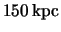 $ \unit{150}{ \kilo pc } $