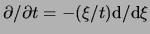 $ \partial / \partial t = -
( \xi / t ) \mathrm{d} / \mathrm{d} \xi $