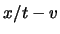$ x / t - \ensuremath{v}$
