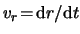 $ \ensuremath{v}_r\!=\!{\mathrm d}r/{\mathrm d}t $