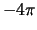 $ -4 \pi $